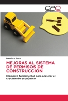 Mejoras Al Sistema de Permisos de Construcción (Spanish Edition) 6209260896 Book Cover