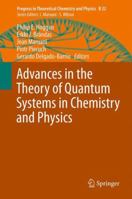 Advances in the Theory of Quantum Systems in Chemistry and Physics 9400795300 Book Cover