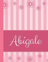 Abigale: Personalized Name College Ruled Notebook Pink Lines and Flowers 1086692438 Book Cover