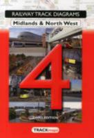 Midlands & North West: Book 4 (Railway Track Diagrams) 0954986679 Book Cover