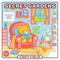 Secret Gardens (Cozy Coloring) 1454965673 Book Cover