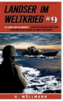 Landser im Weltkrieg 9: Zu Lande und zu Wasser – Deutsche Gebirgsjäger und Zerstörer der Marine im Kampf um Narvik (Landser im Weltkrieg – Erlebnisberichte in Romanheft-Länge) (German Edition) 3964033189 Book Cover