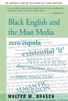 Black English and the Mass Media 0595143105 Book Cover