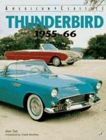 Thunderbird, 1955-66 (Motorbooks International American Classic Series) 0760300984 Book Cover