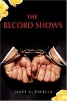 THE RECORD SHOWS 0595401716 Book Cover