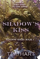 Shadow's Kiss 152146006X Book Cover