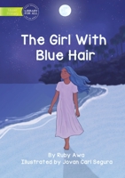 The Girl With Blue Hair 1922763578 Book Cover