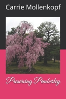 Preserving Pemberley 1099804892 Book Cover