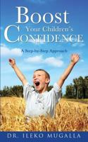 Boost Your Children's Confidence 1624199356 Book Cover