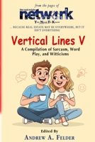 Vertical Lines V - A Compilation of Sarxasm, Word Play, and Witticisms B0GCGGPFJJ Book Cover