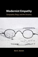Modernist Empathy: Geography, Elegy, and the Uncanny 1108498728 Book Cover