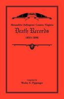 Alexandria (Arlington) County, Virginia Death Records, 1853-1896 1585493589 Book Cover