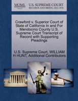 Crawford v. Superior Court of State of California In and For Mendocino County U.S. Supreme Court Transcript of Record with Supporting Pleadings 1270096109 Book Cover