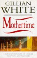 Mothertime 1857992083 Book Cover