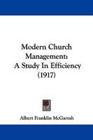 Modern Church Management: A Study In Efficiency 1104341662 Book Cover