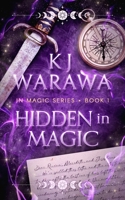 Hidden in Magic: A Witchy, Second Chance Paranormal Romance (In Magic Series) 1998912566 Book Cover