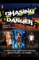 Chasing Danger 1478722444 Book Cover
