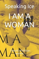 I Am a Woman: ..Travails of African women B0BHN76KVK Book Cover