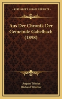 Aus Der Chronik Der Gemeinde Gabelbach (1898) 116030825X Book Cover