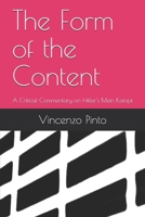 The Form of the Content: A Critical Commentary on Hitler's Mein Kampf B08F6TVYCS Book Cover