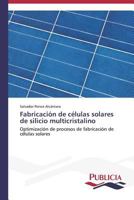 Fabricación de células solares de silicio multicristalino 3639556739 Book Cover