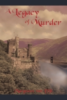 A Legacy of Murder 1438915993 Book Cover
