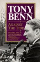 Against the Tide: Diaries, 1973-1976 0099683903 Book Cover