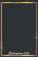 Studienplaner 2020: Wochenplaner zum notieren, organisieren und planen ca. DIN A5 6x9. Kalender / Terminkalender / Monats- / Tages�bersicht / Kontakt- / Geburtstags listen / Design: Goldener Rahmen mi 1678351318 Book Cover