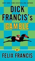 Dick Francis's Gamble 0425250385 Book Cover
