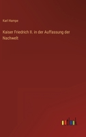 Kaiser Friedrich II. in der Auffassung der Nachwelt 336825393X Book Cover