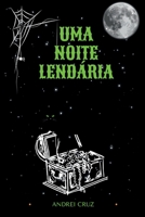Uma Noite Lendária (Portuguese Edition) 6500508955 Book Cover
