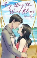 Any Way the Wind Blows 173794569X Book Cover