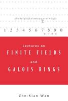 Lectures on Finite Fields and Galois Rings 9812385045 Book Cover