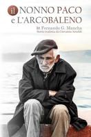 El abuelo Paco y el arcoíris 1536923982 Book Cover