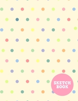 Sketch Book: Pretty Note Pad for Drawing, Writing, Painting, Sketching or Doodling - Art Supplies for Kids, Boys, Girls, Teens Who Wants to Learn How to Draw - Vol. 00211 1655895087 Book Cover