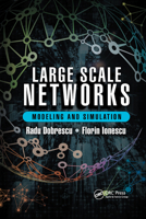 Large Scale Networks: Modeling and Simulation 0367655896 Book Cover