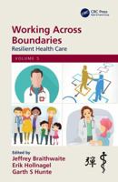 Working Across Boundaries: Resilient Health Care, Volume 5 0367224577 Book Cover