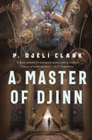A Master of Djinn 1250267684 Book Cover