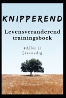 Knipperend: Levensveranderend trainingsboek - Alles is eenvoudig B0B9463FS5 Book Cover