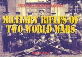 Military Rifles of Two World Wars 1853675369 Book Cover