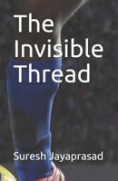 The Invisible Thread 1983110957 Book Cover