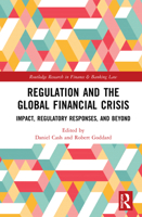 Regulation and the Global Financial Crisis: Impact, Regulatory Responses, and Beyond 0367636654 Book Cover