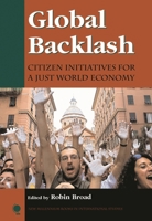 Global Backlash: Citizen Initiatives for a Just World Economy (New Millennium Books in International Studies)