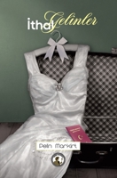 İthal Gelinler 1913961982 Book Cover