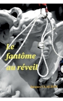 Le fant?me au r?veil 2322250481 Book Cover