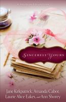 Sincerely Yours: A Novella Collection 0800722043 Book Cover