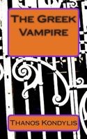 The Greek Vampire 1507597118 Book Cover