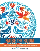 Raise the Room 1949298094 Book Cover
