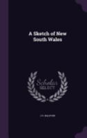 A Sketch of New South Wales 1240922299 Book Cover