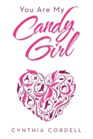 You Are My Candy Girl 1665528192 Book Cover